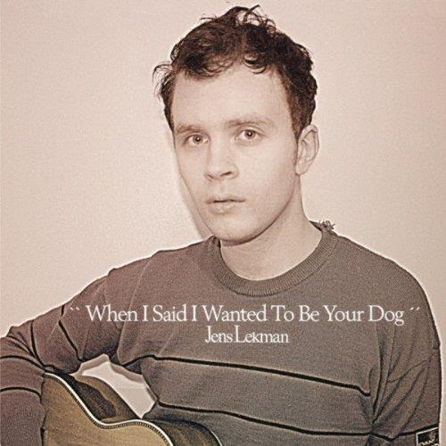 Jens Lekman When I Said I Wanted To Be Your Dog (LP)